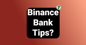 Binance cryptocurrency exchange Bank Tips.